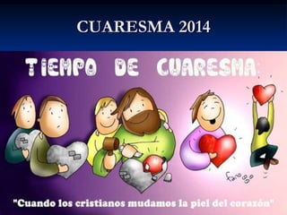 CUARESMA 2014

 