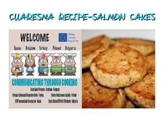 CUARESMA RECIPE-SALMON CAKES
 