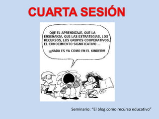 Seminario: “El blog como recurso educativo”

 