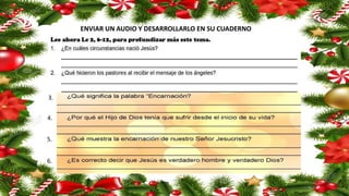 ENVIAR UN AUDIO Y DESARROLLARLO EN SU CUADERNO
3.
4.
5.
6.