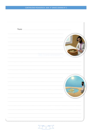 CONTINUIDAD PEDAGÓGICA 2020. 4° GRADO SEMANA N° 2
2


 