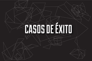 CASOS DE ÉXITO

 