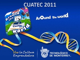CUATEC 2011 Aroundtheworld 