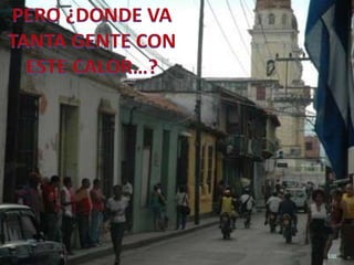 PERO ¿DONDE VA TANTA GENTE CON ESTE CALOR…?100