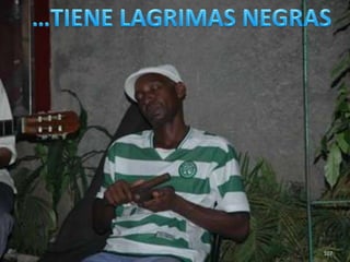 …TIENE LAGRIMAS NEGRAS107
