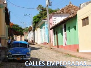 138CALLES EMPEDRADAS…