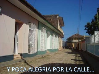 140Y POCA ALEGRIA POR LA CALLE…