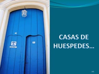 145CASAS DE HUESPEDES…