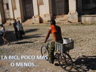 149LA BICI, POCO MAS O MENOS…
