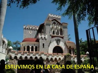 ESTUVIMOS EN LA CASA DE ESPAÑA16