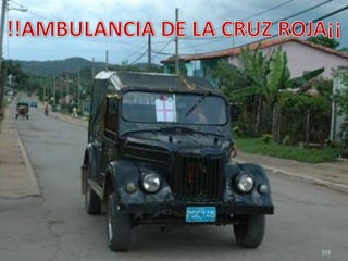 219!!AMBULANCIA DE LA CRUZ ROJA¡¡