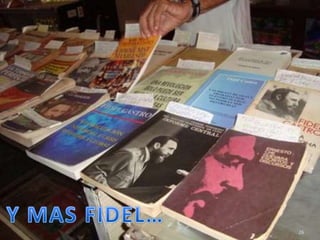 Y MAS FIDEL…26