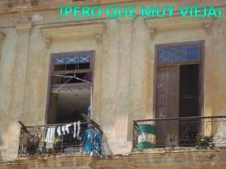 !PERO QUE MUY VIEJA¡33