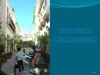SEGUIMOS CALLEJEANDO42
