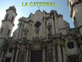LA CATEDRAL…44