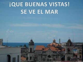 ¡QUE BUENAS VISTAS!SE VE EL MAR54