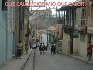 QUE CALOR DIOS MIO QUE CALOR84