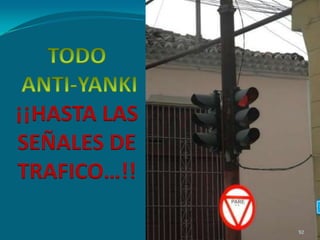 TODO ANTI-YANKI¡¡HASTA LAS SEÑALES DE TRAFICO…!!92