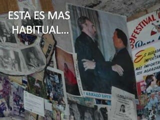 ESTA ES MAS HABITUAL…99