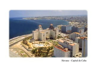 Havana – Capital de Cuba 