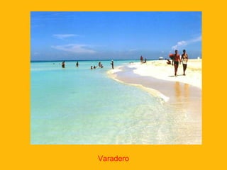 Varadero

 