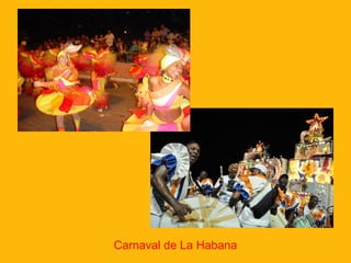 Carnaval de La Habana

 