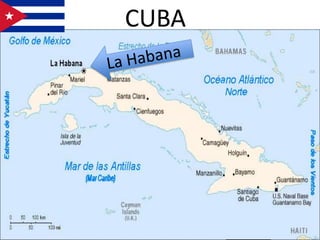 CUBA
 