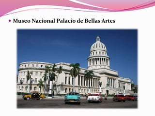  Museo Nacional Palacio de Bellas Artes
 