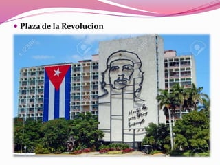  Plaza de la Revolucion
 