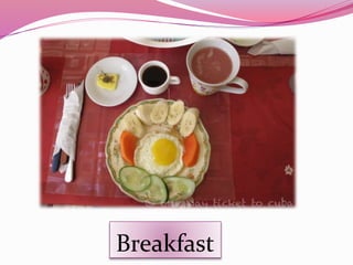 Breakfast
 
