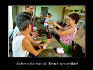 ¿Cuánto aceite necesita? ¿De qué marca prefiere?
 