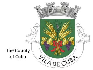 The County
of Cuba
 