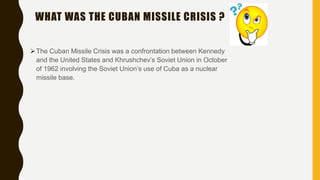 Cuban missile crisis | PPT