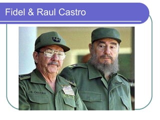 Fidel & Raul Castro 