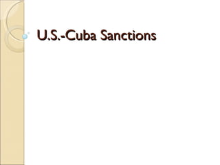 U.S.-Cuba Sanctions 