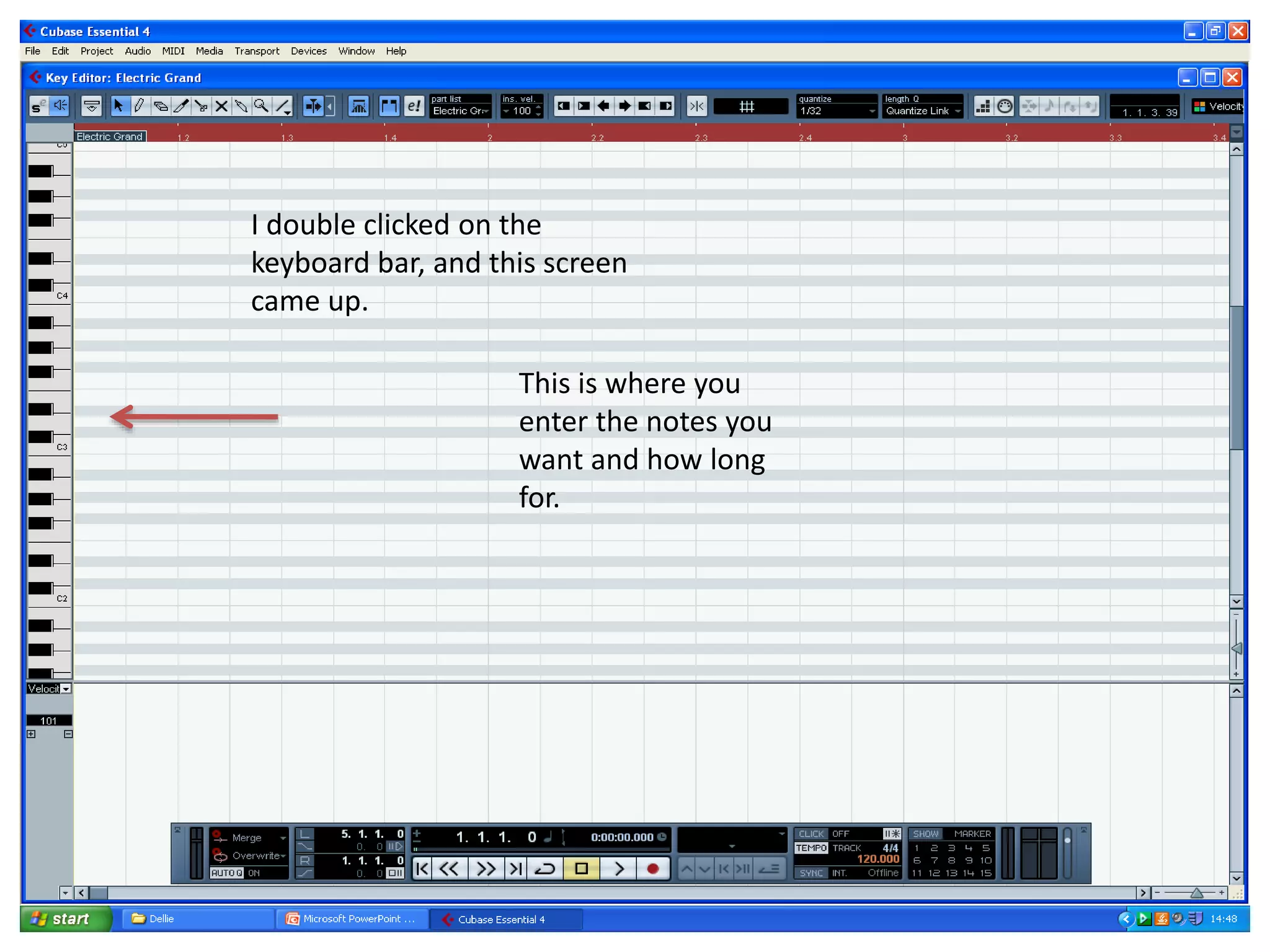 I double clicked on the
keyboard bar, and this screen
came up.
This is where you
enter the notes you
want and how long
for.
