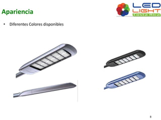 Apariencia 
• Diferentes Colores disponibles 
8 
 