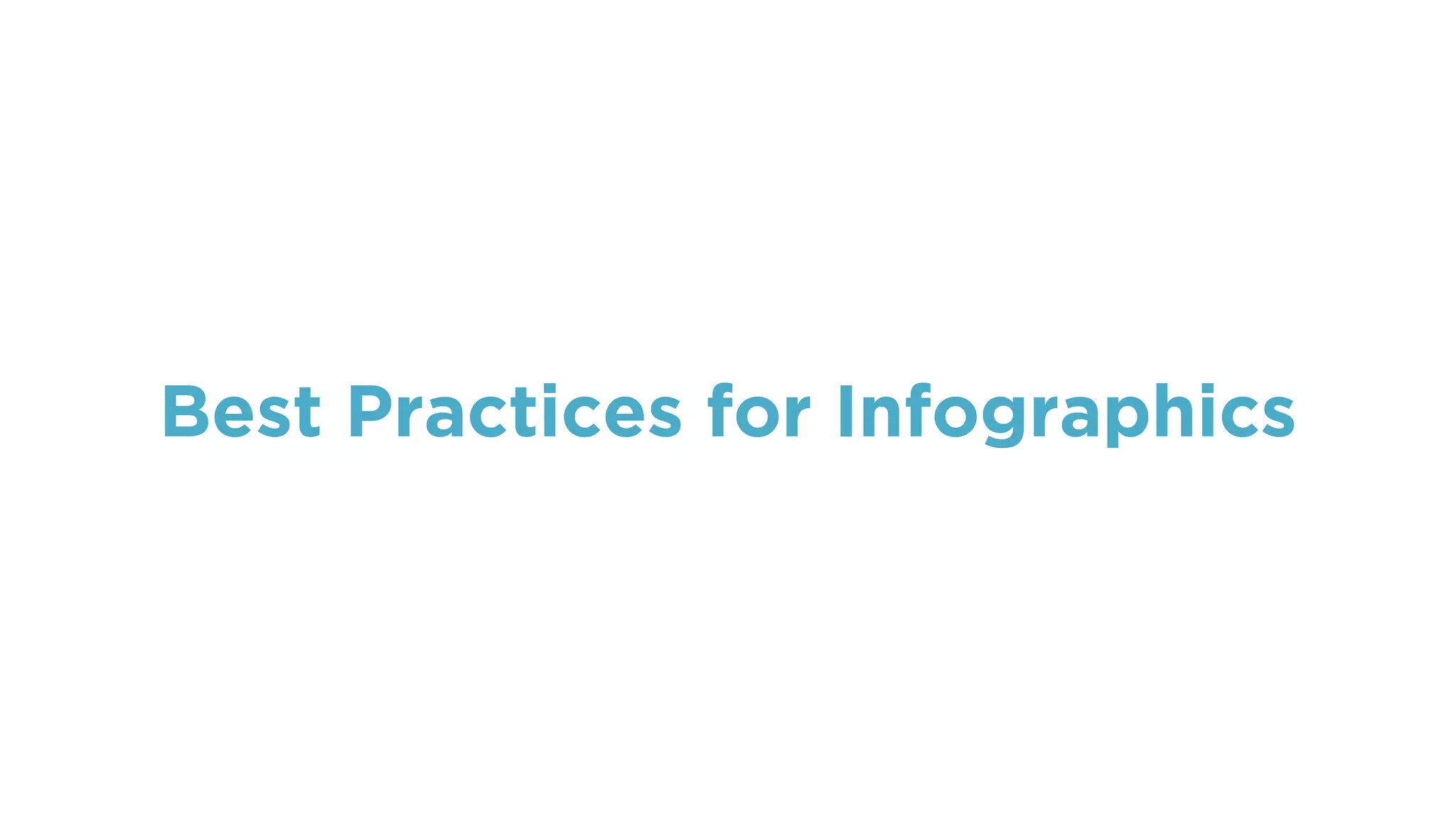 Best Practices for Infographics
 