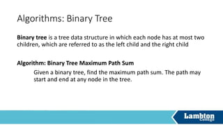 Algorithms: Linked List
Linked list is a linear collection of data elements, called nodes pointing
to the next node by means of pointer
Algorithm: Reverse Linked List
Reverse a singly linked list.
 