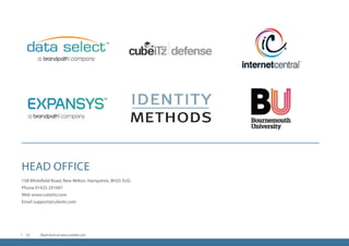 HEAD OFFICE
15B Whitefield Road, New Milton, Hampshire, BH25 5UG
Phone 01425 291687
Web www.cubeitz.com
Email support@cubeitz.com
Read more at www.cubeitz.com12
 