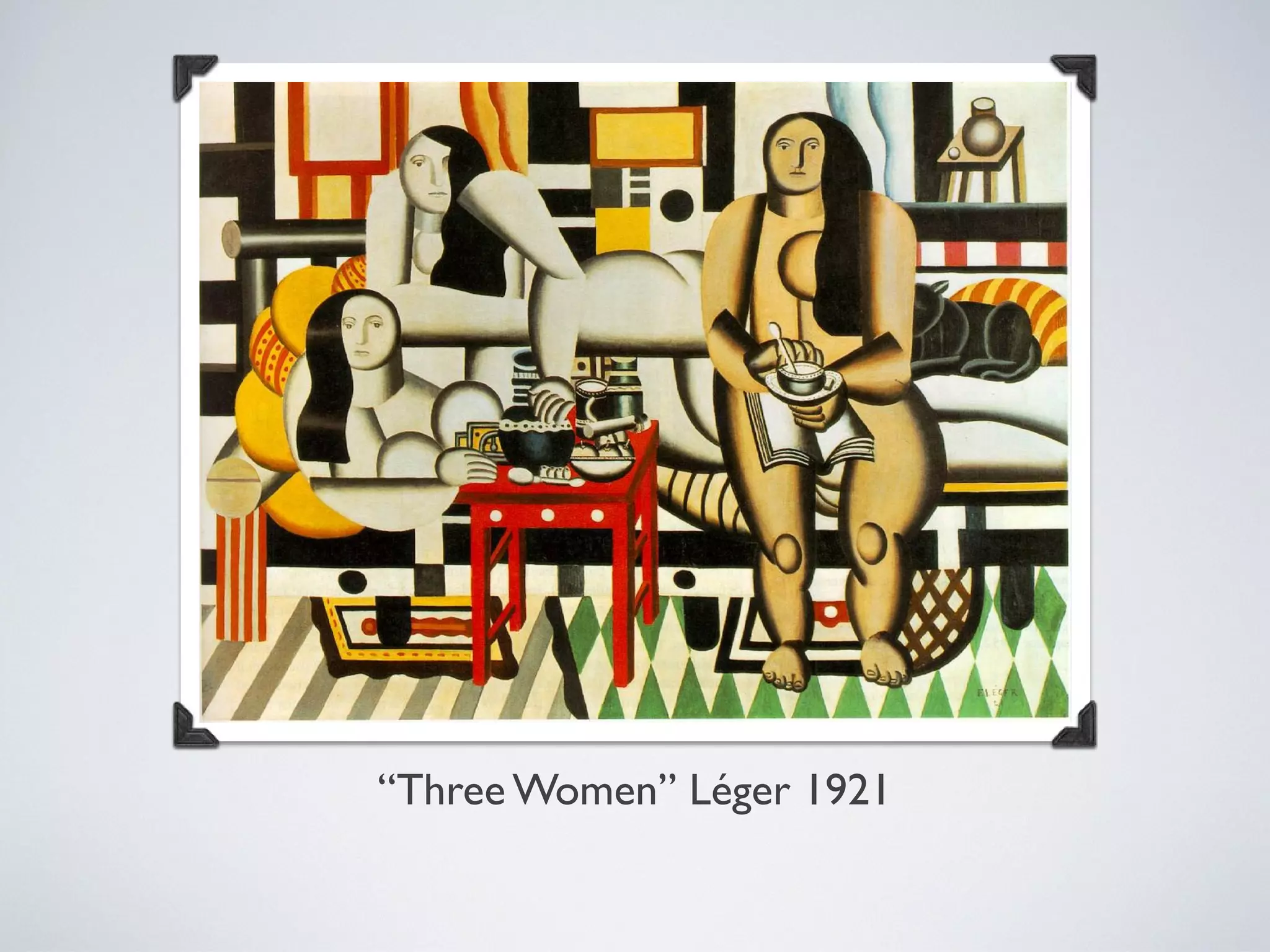 “Three Women” Léger 1921
 