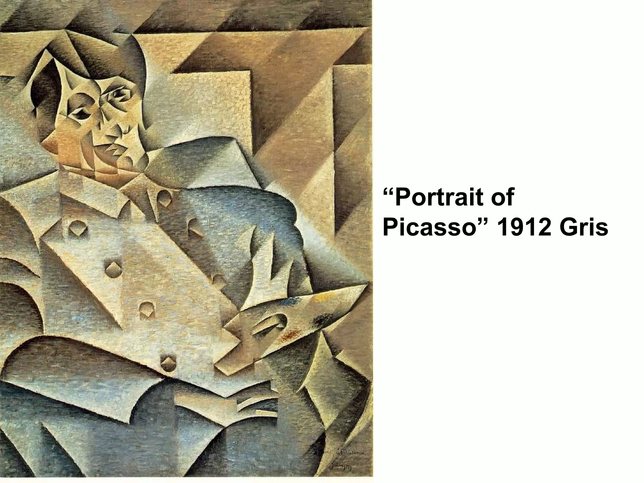 “ Portrait of Picasso” 1912 Gris 
