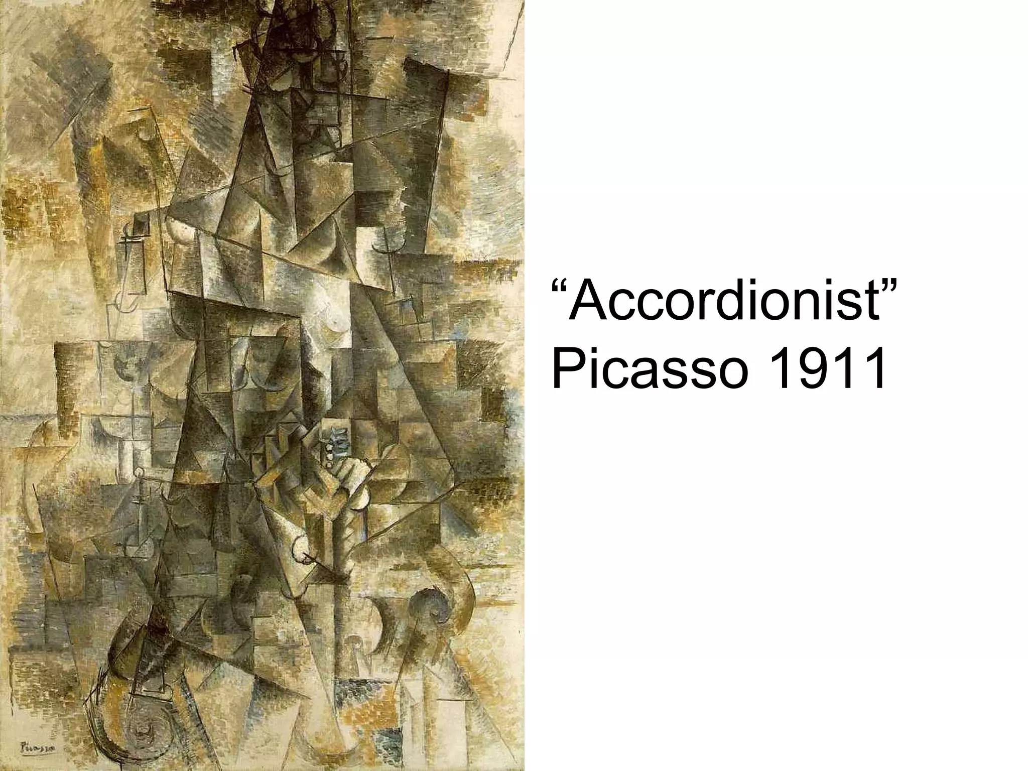 “ Accordionist” Picasso 1911 