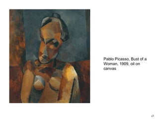 Pablo Picasso, Bust of a Woman, 1909, oil on canvas 