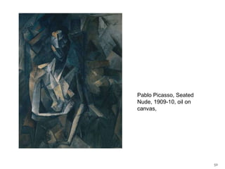 Pablo Picasso, Seated Nude, 1909-10, oil on canvas, 