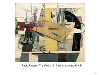 Pablo Picasso, The Violin, 1914, oil on canvas, 81 x 75 cm 