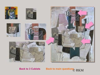 © RKM
Back to main questionsBack to 3 Cubists
 