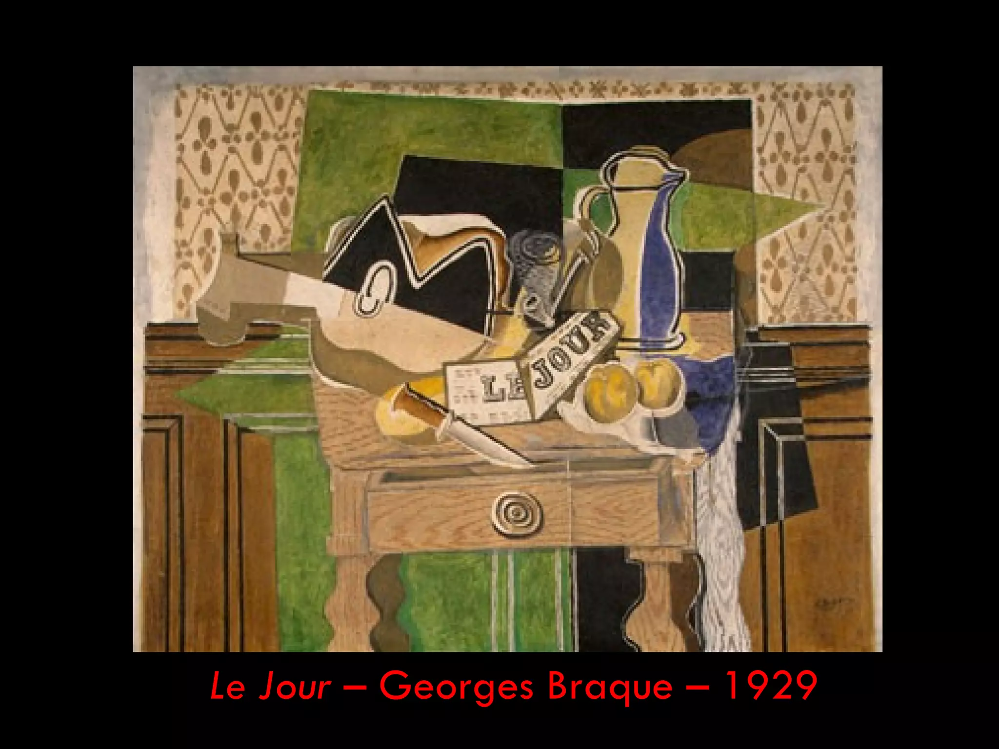 Le Jour – Georges Braque – 1929
 