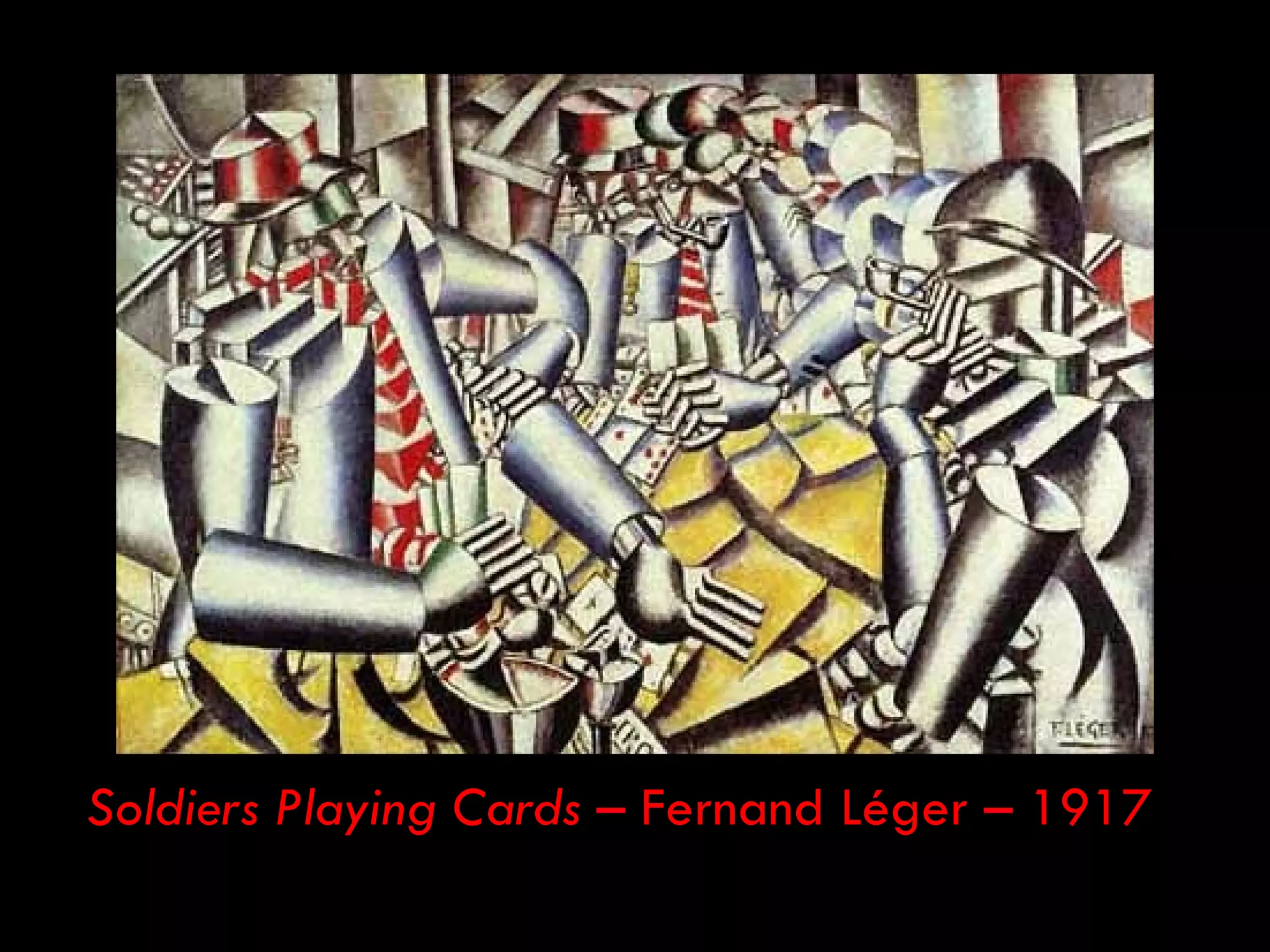 Soldiers Playing Cards – Fernand Léger – 1917
 