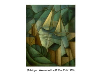 Metzinger, Woman with a Coffee Pot (1919) 